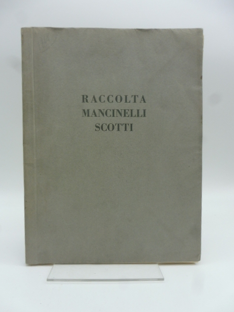 Raccolta del Conte Mancinelli Scotti